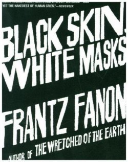 Black Skin, White Masks PB