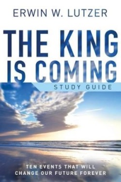 King Is Coming Study Guide, The