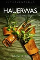 Hauerwas : A (Very) Critical Introduction