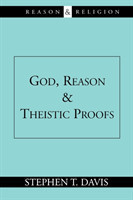 God, Reason and Theistic Proofs