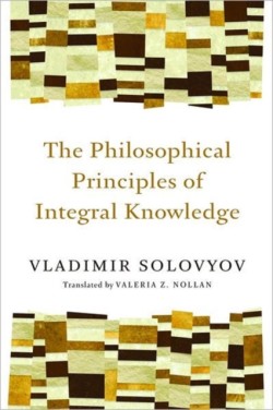 Philosophical Principles of Integral Knowledge