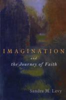 Imagination and the Journey of Faith