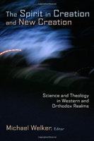 Spirit in Creation and New Creation