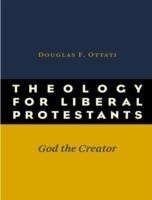 Theology for Liberal Protestants