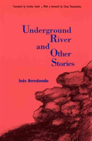 Underground River and Other Stories