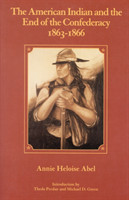 American Indian and the End of the Confederacy, 1863-1866