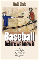 Baseball before We Knew It