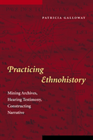 Practicing Ethnohistory