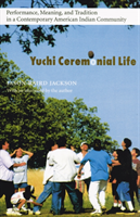 Yuchi Ceremonial Life
