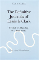 Definitive Journals of Lewis and Clark, Vol 4