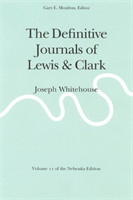 Definitive Journals of Lewis and Clark, Vol 11