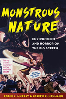 Monstrous Nature Environment and Horror on the Big Screen