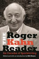 Roger Kahn Reader