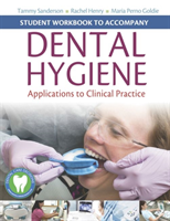 Student Workbook to Accompany Dental Hygiene