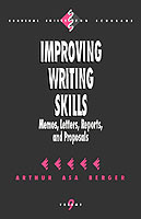 Improving Writing Skills Memos, Letters, Reports, and Proposals