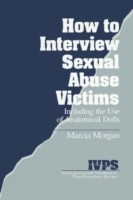 How to Interview Sexual Abuse Victims
