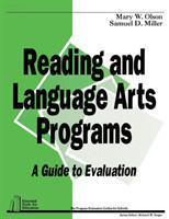 Reading and Language Arts Programs A Guide to Evaluation