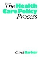 Health Care Policy Process