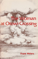 The Woman at Otowi Crossing