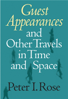 Guest Appearances and Other Travels in Time and Space