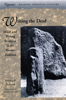Writing the Dead Death and Writing Strategies in the Western Tradition