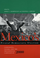 Mexico’s Pivotal Democratic Election