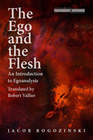 Ego and the Flesh