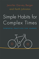 Simple Habits for Complex Times