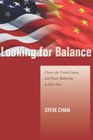 Looking for Balance China, the United States, and Power Balancing in East Asia