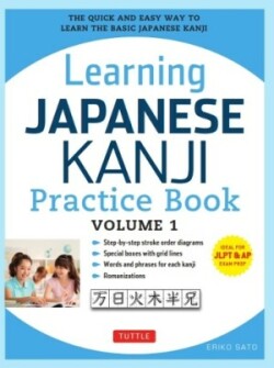 Learning Japanese Kanji Practice Book Volume 1