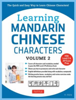 Learning Mandarin Chinese Characters Volume 2 The Quick and Easy Way to Learn Chinese Characters! (HSK Level 2 & AP Study Exam Prep Workbook)