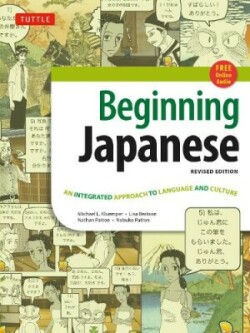 Beginning Japanese Textbook Revised Edition: An Integrated Approach to Language and Culture (Free Online Audio)