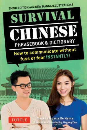 Survival Chinese Phrasebook & Dictionary How to Communicate without Fuss or Fear Instantly! (Mandarin Chinese Phrasebook & Dictionary)