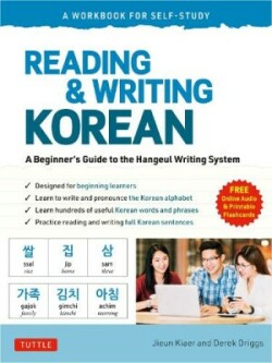 Reading and Writing Korean: A Workbook for Self-Study A Beginner's Guide to the Hangeul Writing System (Free Online Audio and Printable Flash Cards)