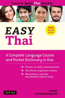 Easy Thai A Complete Language Course and Pocket Dictionary in One! (Free Companion Online Audio)