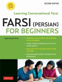 Farsi (Persian) for Beginners Learning Conversational Farsi - Second Edition (Free Downloadable Audio Files Included)