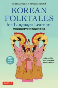 Korean Folktales for Language Learners Traditional Stories in English and Korean (Free Online Audio)