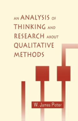 Analysis of Thinking and Research About Qualitative Methods