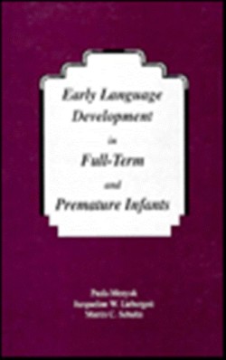 Early Language Development in Full-term and Premature infants