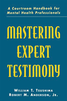 Mastering Expert Testimony