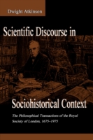 Scientific Discourse in Sociohistorical Context The Philosophical Transactions of the Royal Society of London, 1675-1975