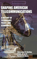 Shaping American Telecommunications