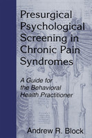 Presurgical Psychological Screening in Chronic Pain Syndromes