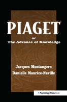 Piaget Or the Advance of Knowledge