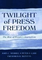 Twilight of Press Freedom