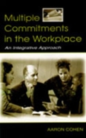 Multiple Commitments in the Workplace