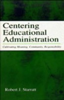 Centering Educational Administration