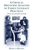 Critical Discourse Analysis of Family Literacy Practices Power in and Out of Print