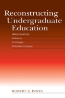 Reconstructing Undergraduate Education