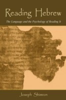 Reading Hebrew The Language and the Psychology of Reading It